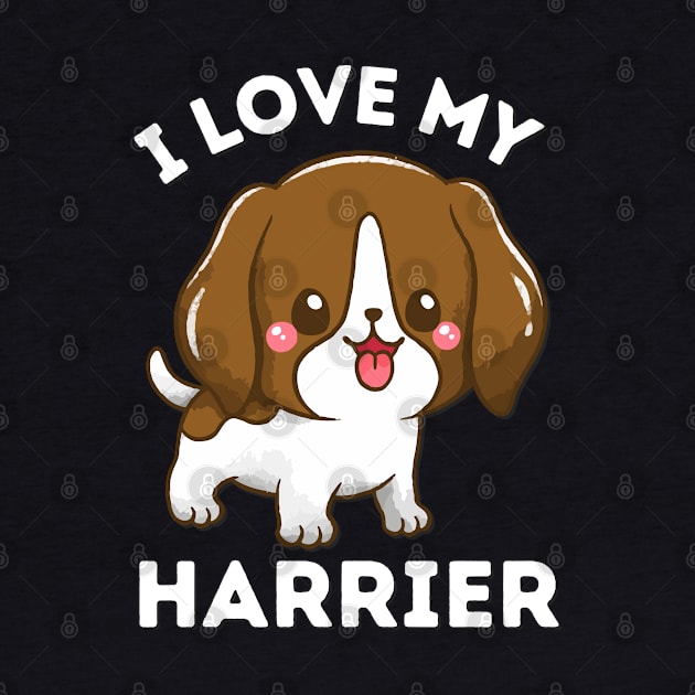 I love my Harrier Life is better with my dogs Dogs I love all the dogs by BoogieCreates